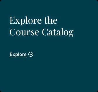 Explore our Course Catalog